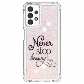 Maskica Samsung Galaxy A13 Never Stop Dreaming Glitter