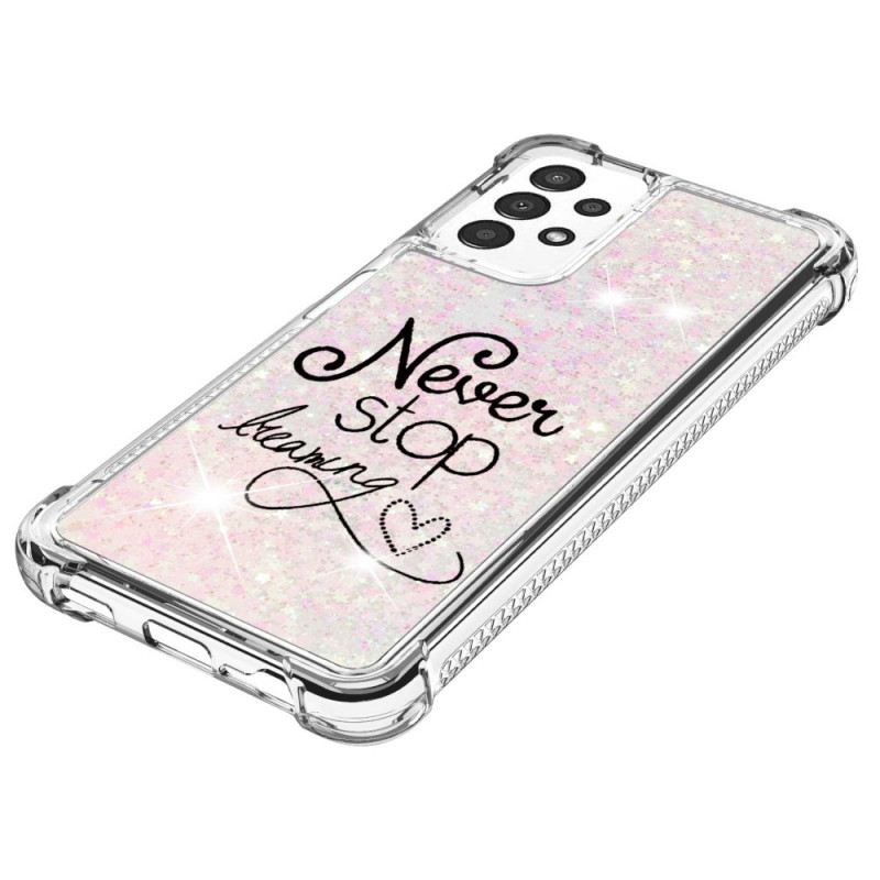 Maskica Samsung Galaxy A13 Never Stop Dreaming Glitter