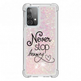 Maskica Samsung Galaxy A52 4G / A52 5G / A52s 5G Never Stop Dreaming Glitter