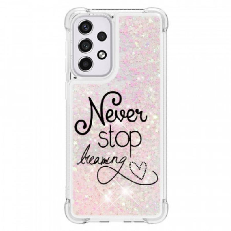 Maskica Samsung Galaxy A33 5G Never Stop Dreaming Glitter