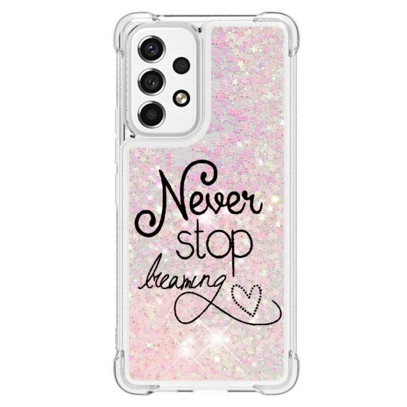 Maskica Samsung Galaxy A53 5G Never Stop Dreaming Glitter